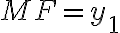 MF=y_1