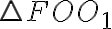 \triangle{FOO}_1