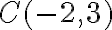 C(-2,3)