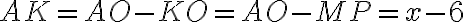 AK=AO-KO=AO-MP=x-6