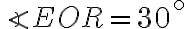 \angle EOR=30^{\circ}