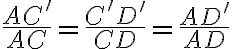 \frac{AC^\prime}{AC}=\frac{C^\prime D^\prime}{CD}= \frac{AD^\prime}{AD}