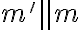 m'\parallel{m}