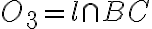 O_3 = l \cap BC