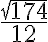 \frac{\sqrt{174}}{12}