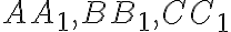 AA_1, BB_1, CC_1