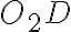 O_{2}D