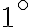 1^{\circ}