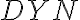 DYN
