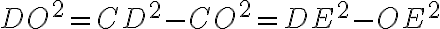  DO^2=CD^2-CO^2=DE^2-OE^2 