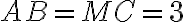 AB = MC =3