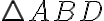 \triangle ABD