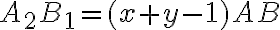 A_{2}B_{1} = (x + y - 1)AB