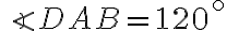 \angle{DAB}=120^\circ