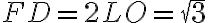 FD=2LO=\sqrt{3}