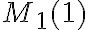 M_1(1)