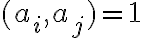 (a_i,a_j)=1