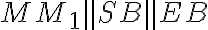 MM_1 \parallel SB \parallel EB