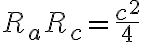 R_aR_c=\dfrac{c^2}{4}\