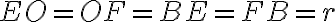 EO=OF=BE=FB=r