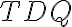TDQ