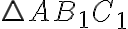 \triangle AB_{1}C_{1}