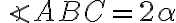 \angle ABC = 2\alpha