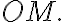 OM.