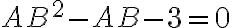  AB^{2} - AB - 3 = 0 