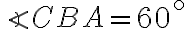 \angle CBA=60^\circ