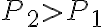 P_2\gt P_1