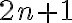 2n+1
