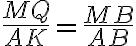 \dfrac{MQ}{AK} = \dfrac{MB}{AB}