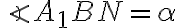 \angle{A_1BN}=\alpha