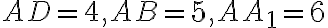 AD=4, AB=5, AA_1=6