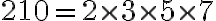 210=2\times3\times5\times7