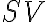 SV