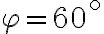 \varphi=60^\circ