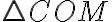 \triangle COM
