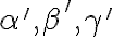 \alpha',\beta',\gamma'