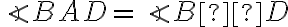 \angle{BAD}=\angle{BСD}