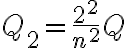 Q_2=\frac{2^2}{n^2}Q