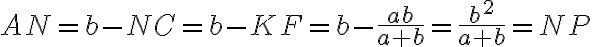 AN=b-NC=b-KF=b-\frac{ab}{a+b}=\frac{b^2}{a +b}=NP