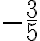 -\frac{3}{5}