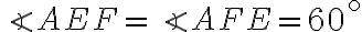 \angle AEF = \angle AFE = 60^{\circ}