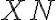 XN