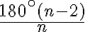 \frac{180^\circ (n-2)}{n}