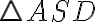 \triangle ASD