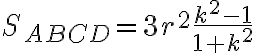 S_{ABCD}=3r^2\frac{k^2-1}{1+k^2}