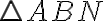 \triangle{ABN}
